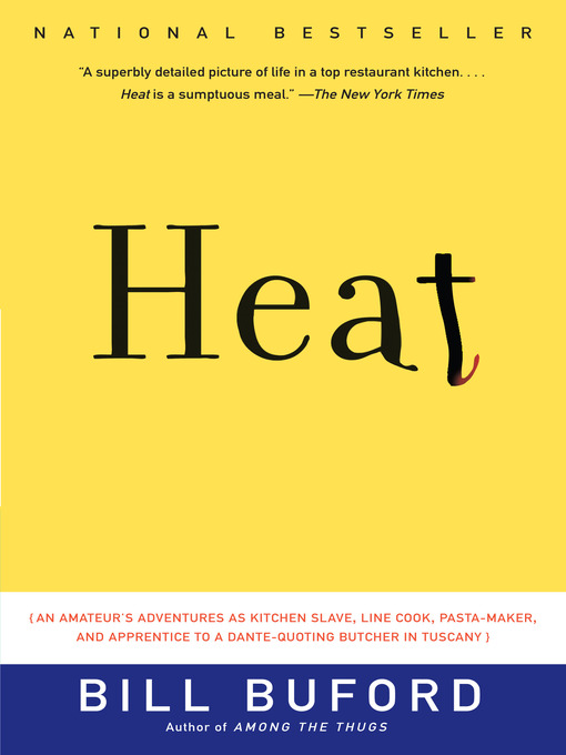 Title details for Heat by Bill Buford - Available